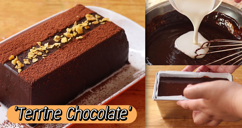 ชวนทำเมนู ‘Terrine Chocolate’ ขนมหวานแสนอร่อย ทานแล้วอารมณ์ดี จนลืมเรื่องน้ำหนักไปเลย!